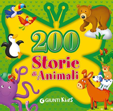 200 storie di animali. Ediz. illustrata - Annalisa Lay,Veronica Pellegrini - copertina