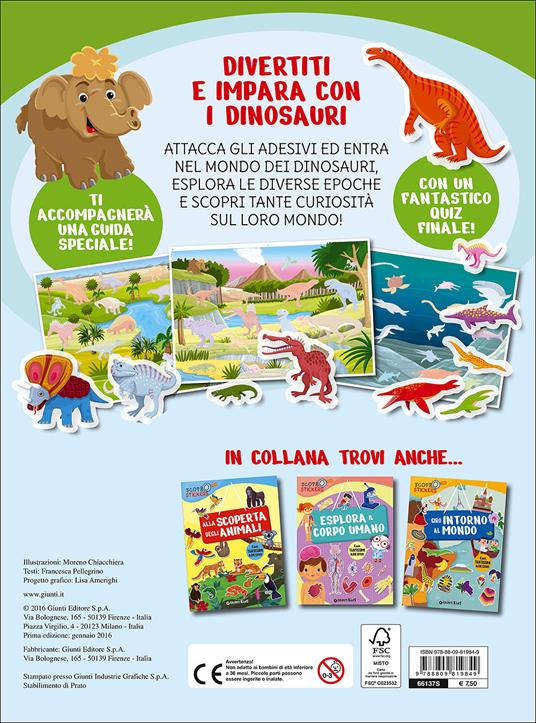 Ai tempi dei dinosauri. Con adesivi - Francesca Pellegrino - 2