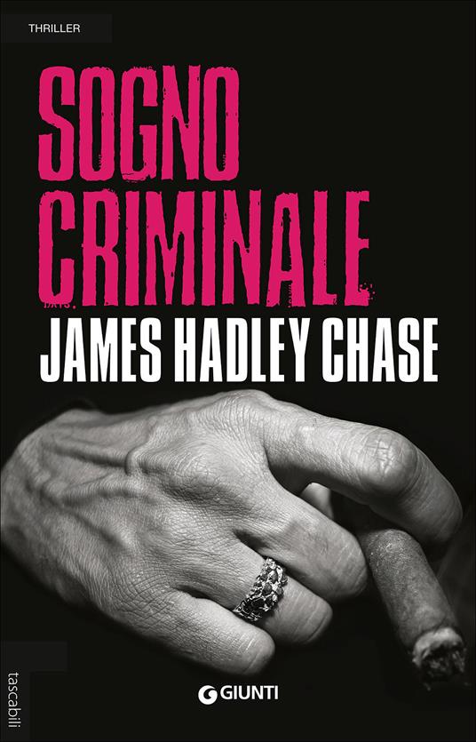 Sogno criminale - James Hadley Chase - copertina