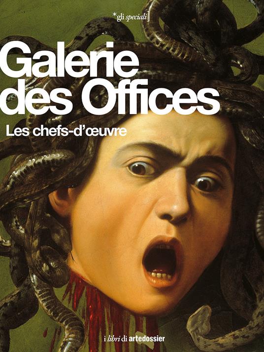 Galerie des Offices. Les chefs-d'oeuvre. Ediz. illustrata - Gloria Fossi - copertina