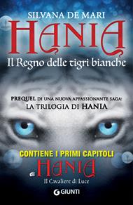 Il regno delle tigri bianche. Hania