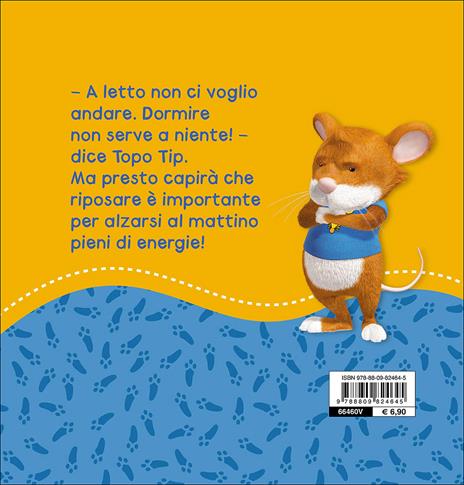 A letto non ci vado! Topo Tip. Ediz. illustrata - Valentina Mazzola - 2