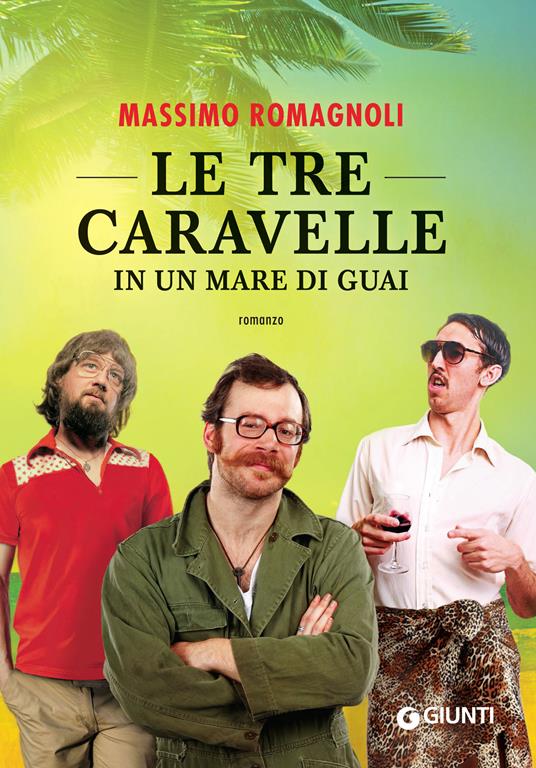 Le tre caravelle in un mare di guai - Massimo Romagnoli - ebook