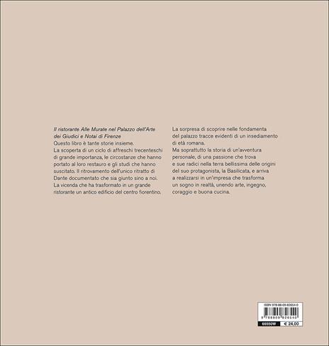 Il cibo e la bellezza. Un ciclo di affreschi, il volto di Dante e una grande cucina - Umberto Montano,M. Monica Donato - 3