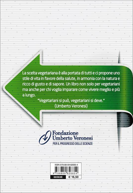 Verso la scelta vegetariana. Il tumore si previene anche a tavola - Umberto Veronesi,Mario Pappagallo - 3
