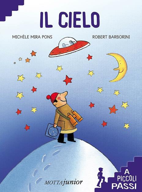 Il cielo. Con gadget - Michèle Mira Pons,Robert Barborini - copertina