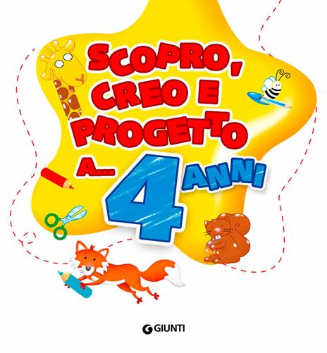 Scopro, creo, progetto a... 3 anni. Ediz. illustrata - 3