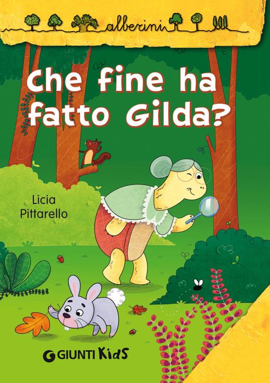 Che fine ha fatto Gilda? - Licia Pittarello,M. Berti - ebook