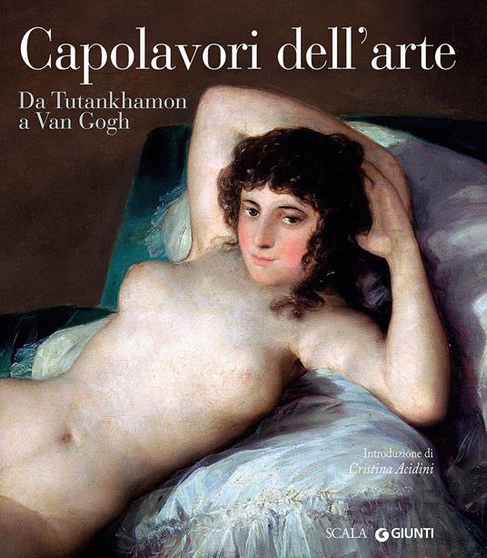 Capolavori dell'arte da Tutankhamon a Van Gogh. Ediz. illustrata - copertina