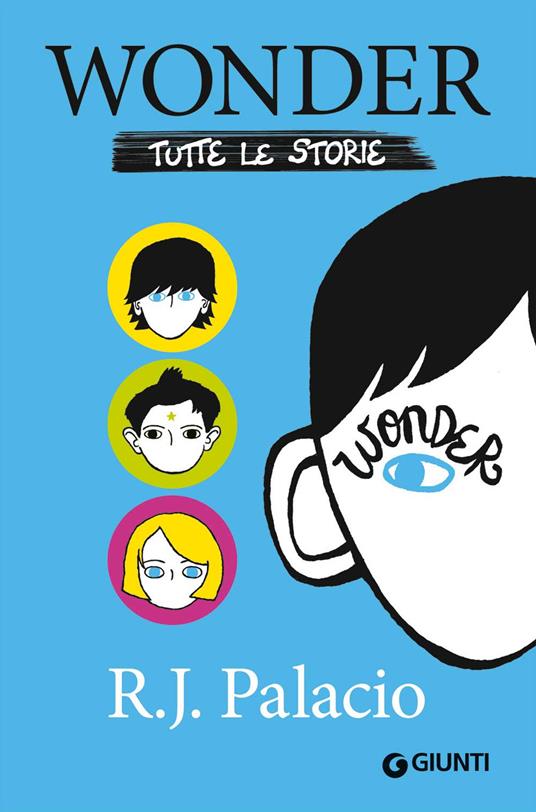 Wonder. Tutte le storie - R. J. Palacio - copertina