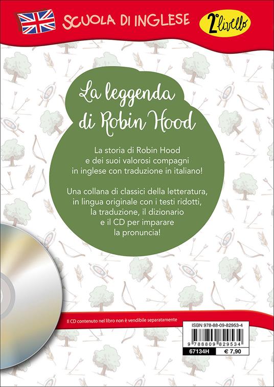 The legend of Robin Hood. Con traduzione e dizionario. Con CD Audio - 2