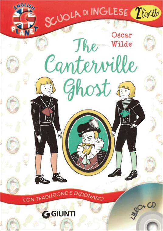 The Canterville ghost. Con traduzione e dizionario. Con CD Audio - Oscar Wilde - copertina