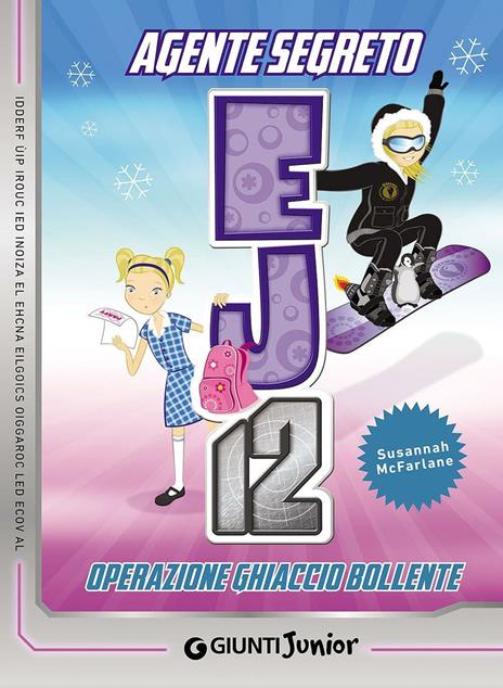 Operazione ghiaccio bollente. Agente Segreto EJ12 - Susannah McFarlane - copertina