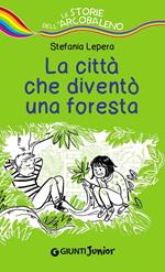 La città che diventò una foresta