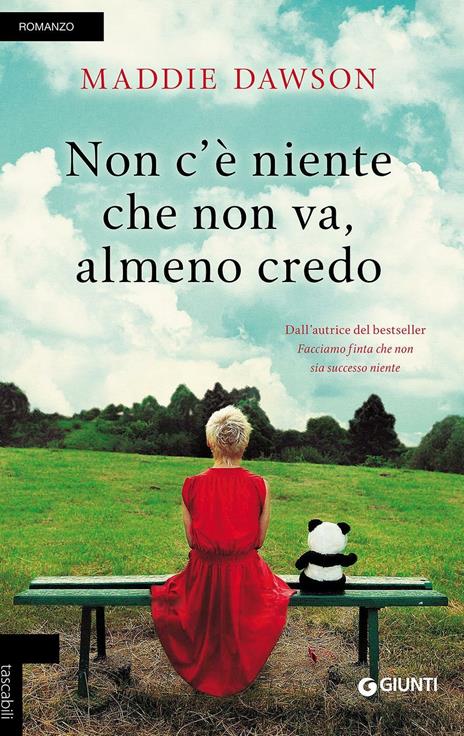 Non c'è niente che non va, almeno credo - Maddie Dawson - copertina