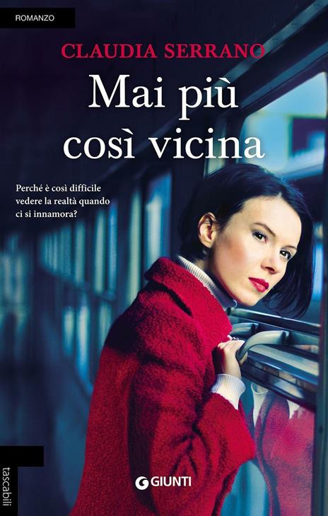 Mai più così vicina - Claudia Serrano - copertina