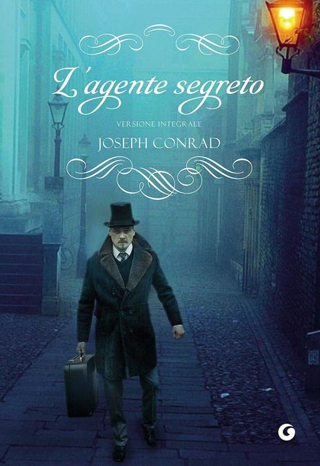 L' agente segreto. Ediz. integrale - Joseph Conrad - copertina