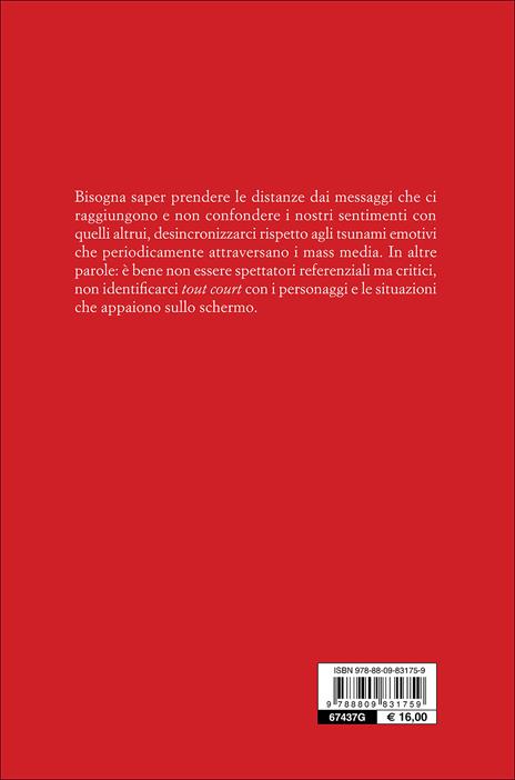 Chi manipola la tua mente? Vecchi e nuovi persuasori: riconoscerli per difendersi - Anna Oliverio Ferraris - 4