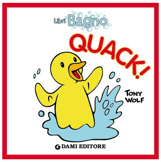 Quack! - Tony Wolf,Anna Casalis - copertina