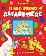 Il mio primo alfabetiere. Ediz. illustrata