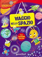 Viaggio nello spazio. Con adesivi. Ediz. illustrata