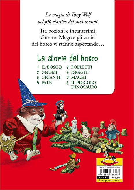 Maghi. Le storie del bosco. Ediz. illustrata - Tony Wolf,Elisa Prati - 2