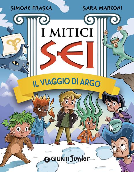 Il viaggio di Argo. I mitici sei - Simone Frasca,Sara Marconi - ebook