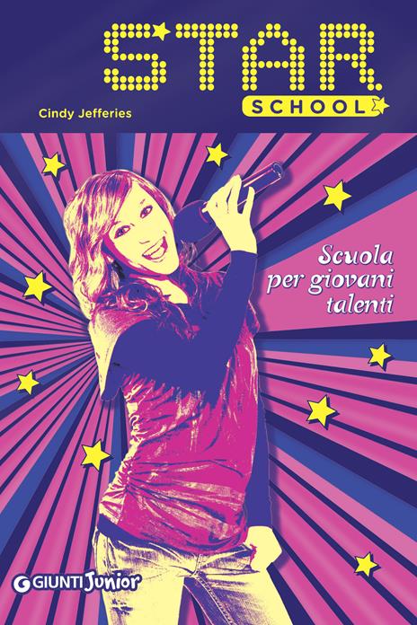 Scuola per giovani talenti. Star school. Vol. 1 - Cindy Jefferies,A. Carbone - ebook