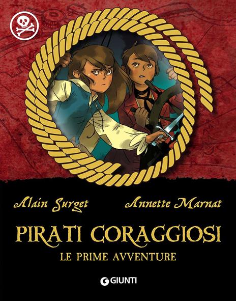 Pirati coraggiosi. Le prime avventure - Alain Surget - copertina