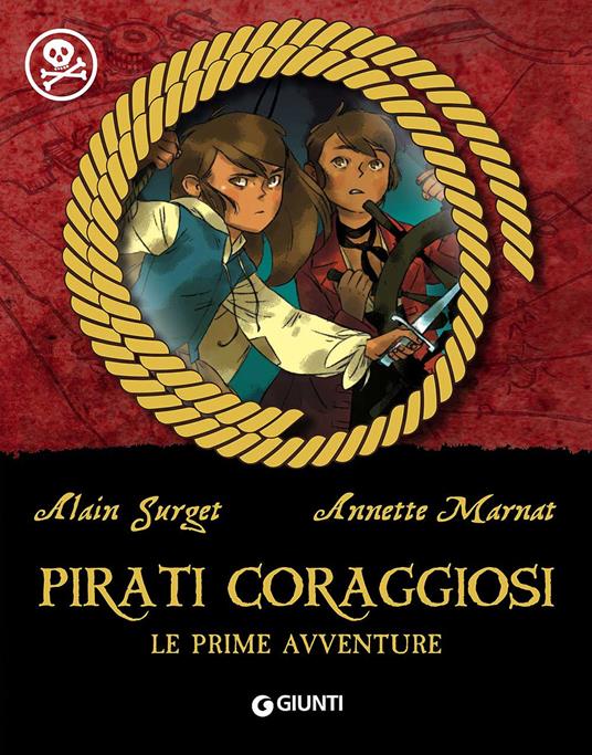 Pirati coraggiosi. Le prime avventure - Alain Surget - copertina