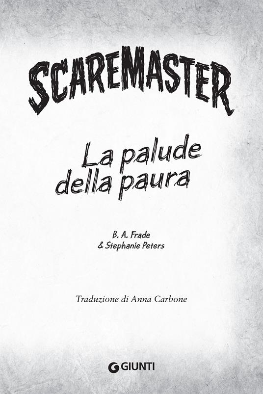 La palude della paura. Scaremaster - B. A. Frade,Peters Stephanie - 3