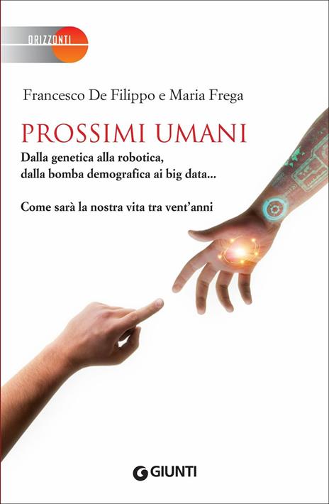 Prossimi umani - Francesco De Filippo,Maria Frega - copertina