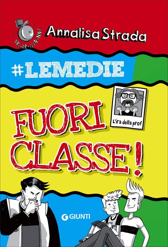 Fuori classe! #le Medie - Annalisa Strada - copertina