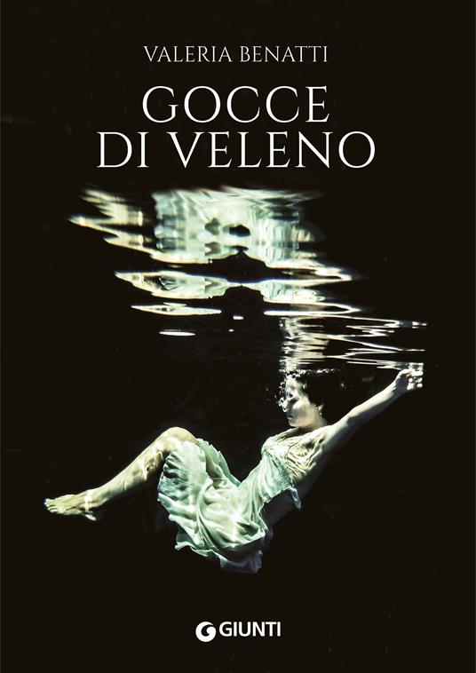 Gocce di veleno - Valeria Benatti - ebook