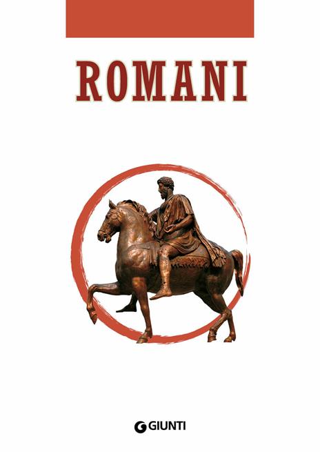 Romani. 100 e più fatti che ancora non sai! - 4