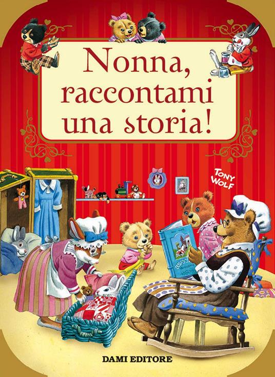 Nonna, raccontami una storia! Ediz. a colori - Anna Casalis - copertina