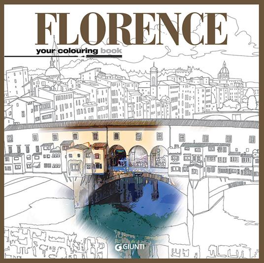 Florence. Your colouring book. Ediz. italiana e inglese - copertina