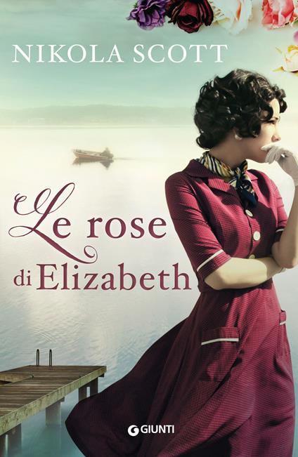 Le rose di Elizabeth - Nikola Scott - copertina