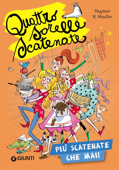 Più scatenate che mai! Quattro sorelle scatenate - Dagmar H. Mueller - copertina