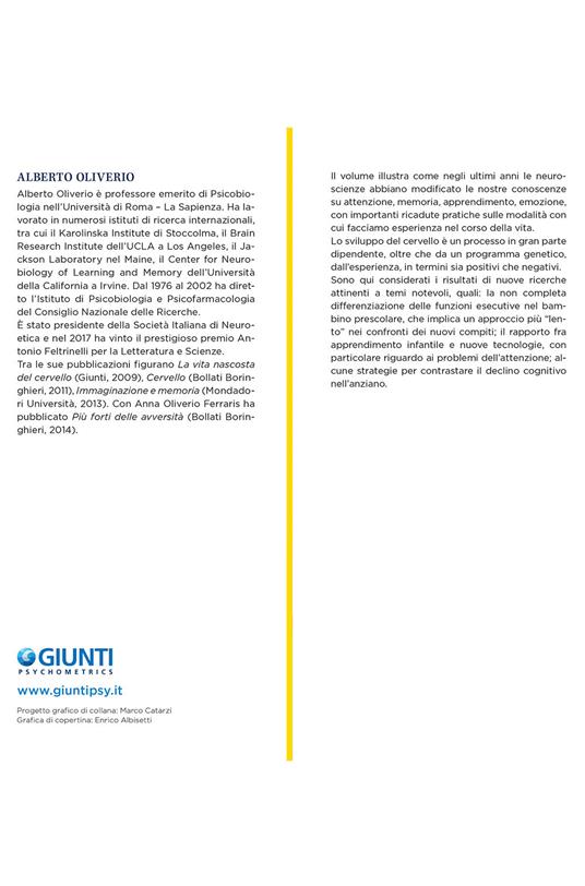 Il cervello che impara. Neuropedagogia dall'infanzia alla vecchiaia - Alberto Oliviero - 3