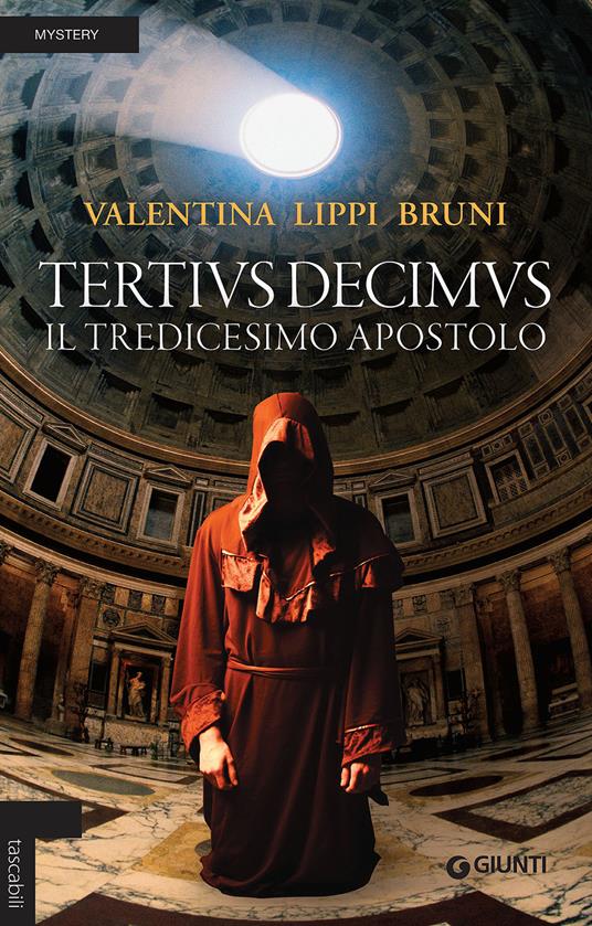 Tertivs Decimus. Il tredicesimo apostolo - Valentina Lippi Bruni - copertina