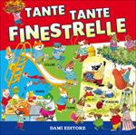 Tante tante finestrelle. Ediz. a colori