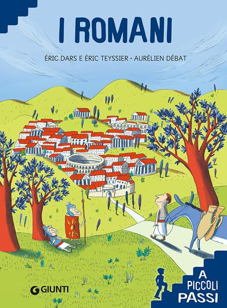 I romani. Ediz. a colori - Eric Dars,Eric Teyssier - copertina