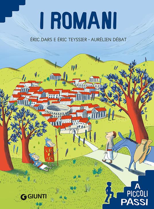 I romani. Ediz. a colori - Eric Dars,Eric Teyssier - copertina