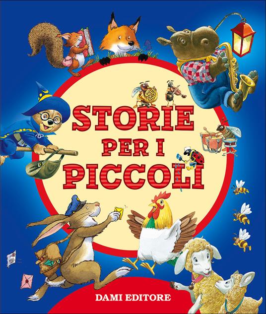 Storie per i piccoli. Ediz. a colori - Tony Wolf,Matt Wolf,Marco Campanella - copertina