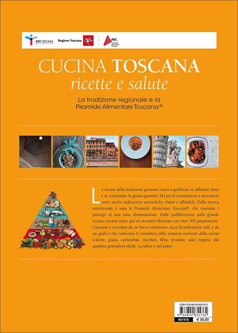 Cucina toscana. Ricette e salute. La tradizione regionale e la Piramide Alimentare Toscana - 2