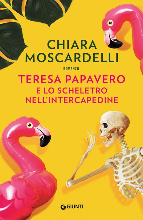 Teresa Papavero e lo scheletro nell'intercapedine - Chiara Moscardelli - copertina