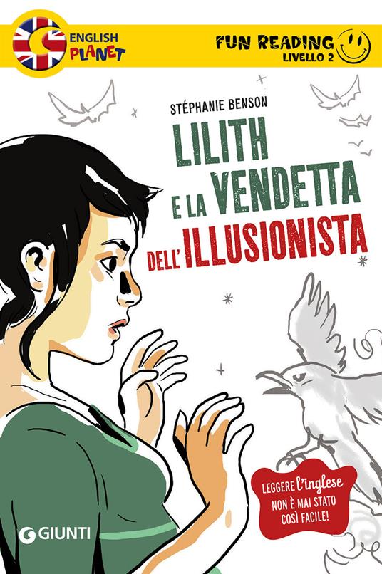 Lilith e la vendetta dell'illusionista - Stéphanie Benson - copertina