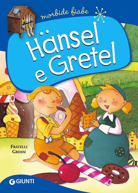 Hänsel e Gretel. Ediz. a colori - Jacob Grimm,Wilhelm Grimm - copertina