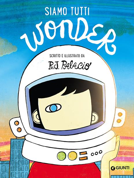 Siamo tutti Wonder - R. J. Palacio - copertina